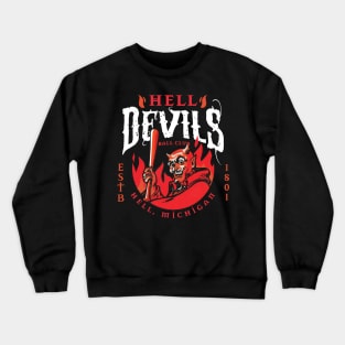 Hell Michigan Devils Crewneck Sweatshirt